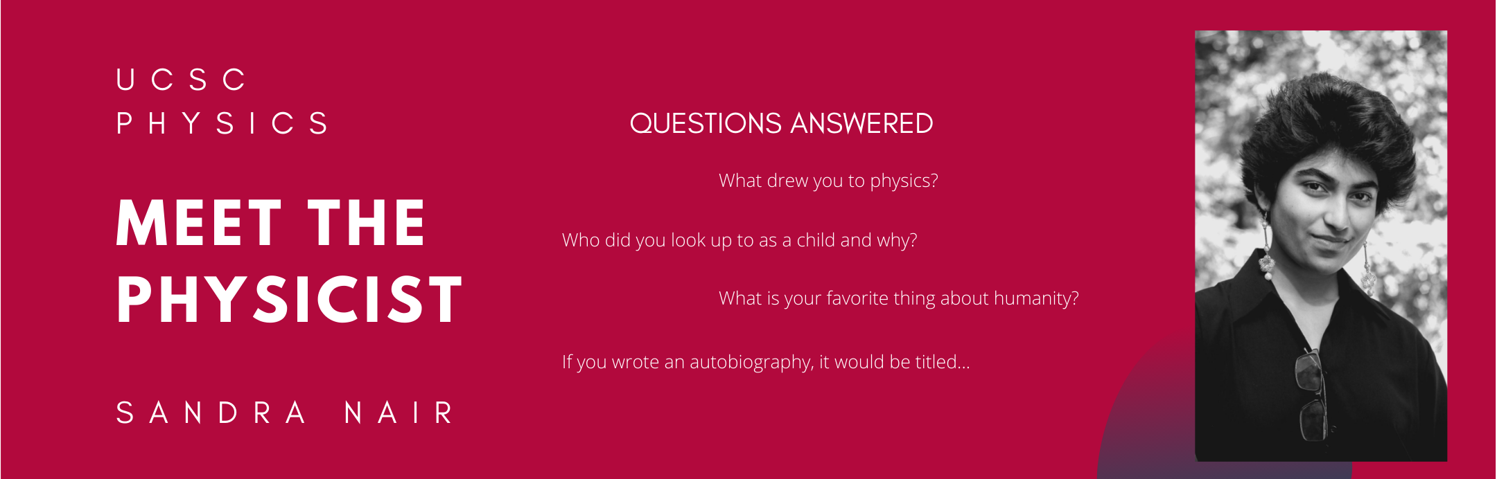 Meet the Physicist: Sandra Nair Billboard